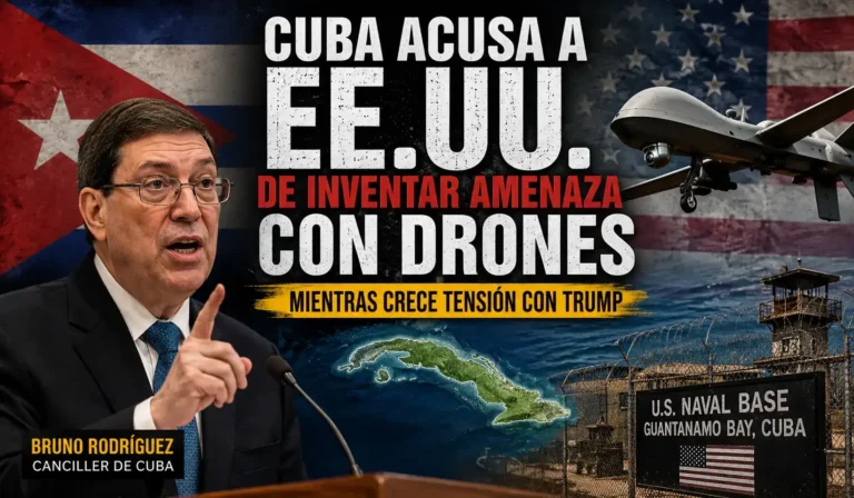 Régimen Cubano Acusa a EE.UU. de Inventar Amenaza con Drones Bruno Rodríguez speaks at a podium with Cuban flag backdrop. Text accuses the U.S. of fabricating drone threats. Images of a drone and Guantanamo Bay appear.